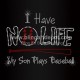 I Have No Life My Son Plays Baseball Rhinestone Heat Transfers